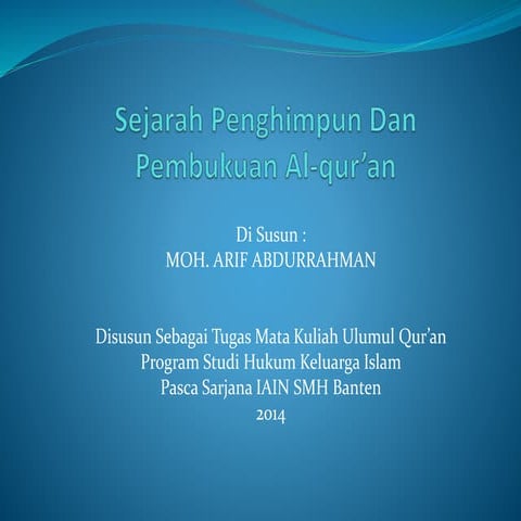 penghimpun dan pembukuan al quraan