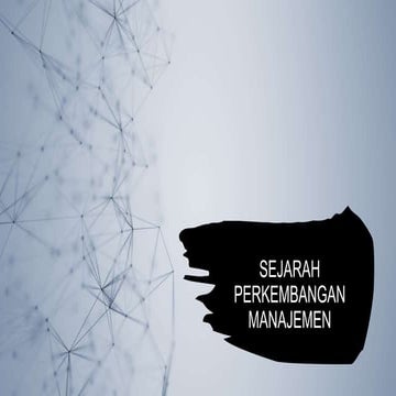 SEJARAH PERKEMBANGAN MANAJEMEN SEJARAH MANAJEMEN.pptx