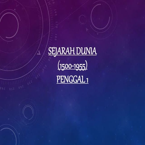 SEJARAH STPM SEM 1 - SEJARAH DUNIA