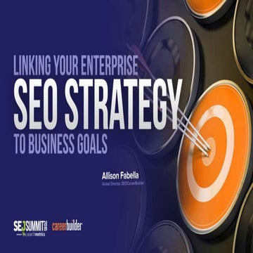 Linking Your SEO Strategy to Business Goals - Allison Fabella