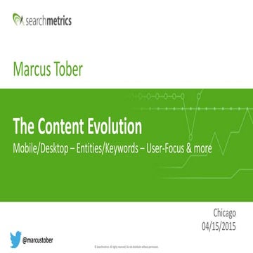 SEJ Summit 2015: The Content Evolution by Marcus Tober #SEJSummit