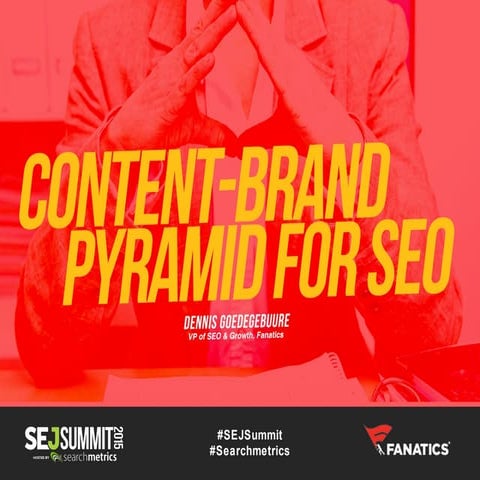The Content Brand Pyramid #SEJSummit