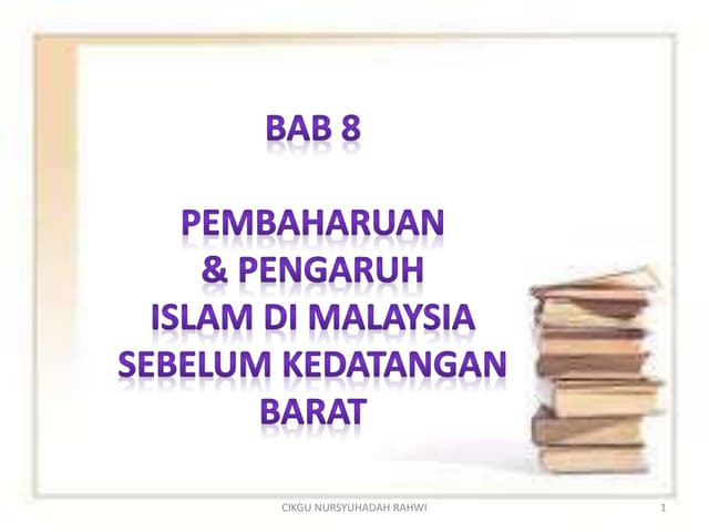 Sejarah Tingkatan 4 Pengaruh Islam Di Tanah Melayu