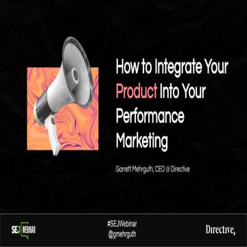 How to Integrate Your Product Into Your Performance Marketing