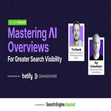 Mastering AI Overviews For Greater Search Visibility