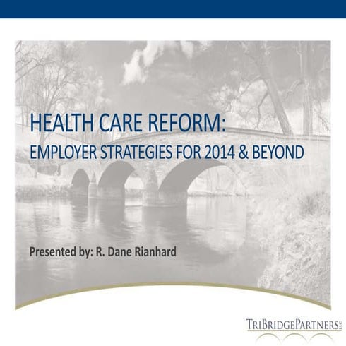 Affordable Care Act Compliance Update Webinar 3-6-14
