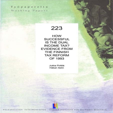 How Successful is the Dual Income Tax? Evidence from the Finnish Tax Reform o...