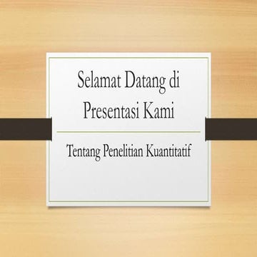 materi tentang penelitian kuantitatif