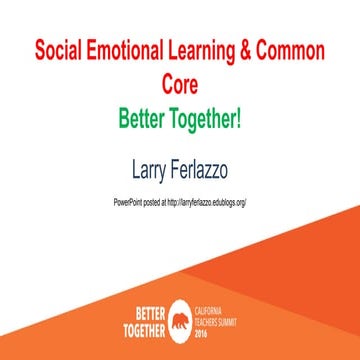 Social Emotional Learning and the Common Core