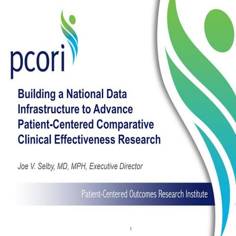 Building a National Data Infrastructure to Advance Patient-Centered Comparati...