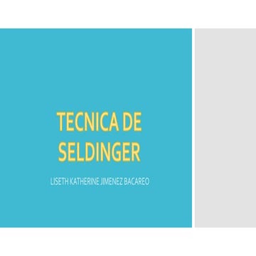 Tecnica de seldinger | PPTX