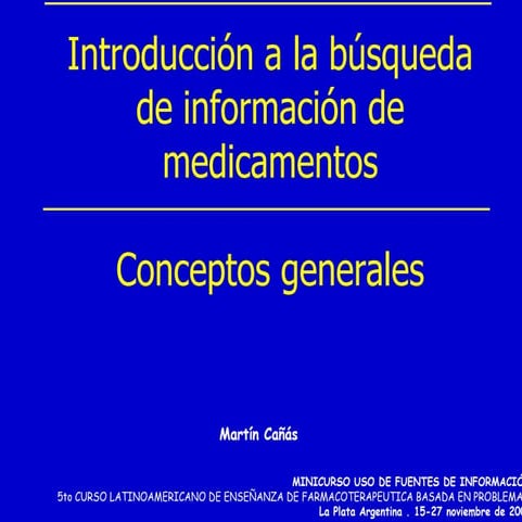Selección de información medicamentos  fuentes y tipos de información, pubmed...