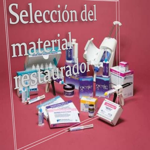 Seleccion Del Material Restaurador | PPTX