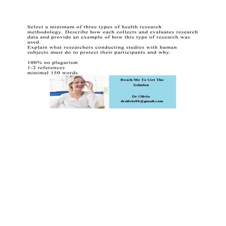 Select a minimum of three types of health research methodology. Desc.docx