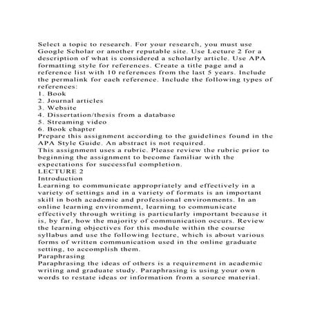 Select a topic to research. For your research, you must use Google.docx