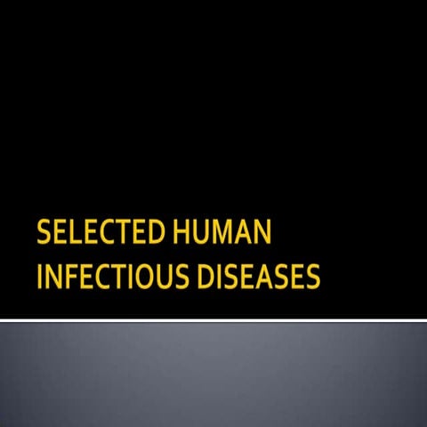 Selected human infectious diseases part 1