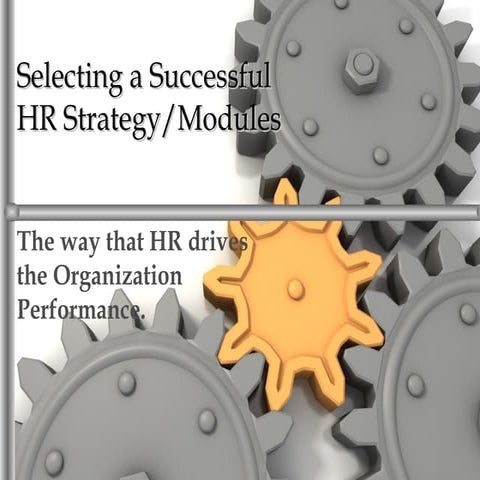 Selecting a successful hr (strategy)modules (sample 2012)