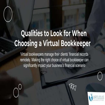 Selecting a Virtual Bookkeeper: Key Qualities for Financial Success