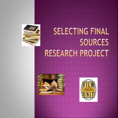 Selecting Final Sources Research Project
