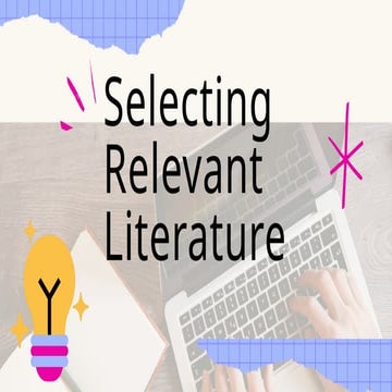Research Select Relevant Literature.pptx