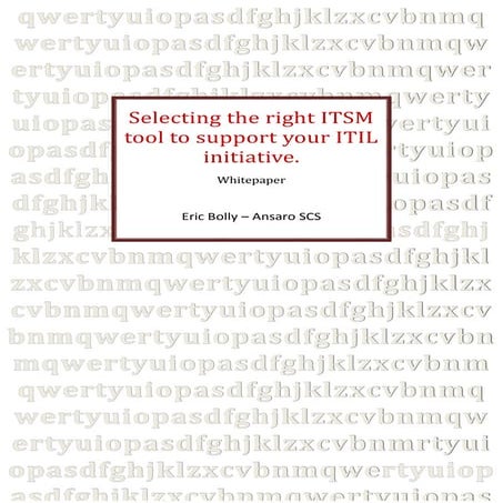 Selecting the right itsm tool to support your itil initiative   whitepaper