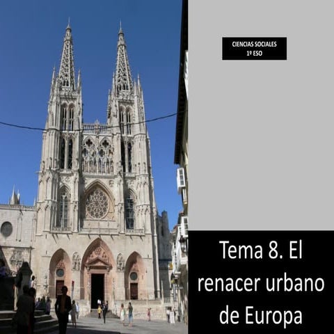 Tema 8. El renacer urbano de Europa
