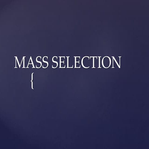 Mass Selection