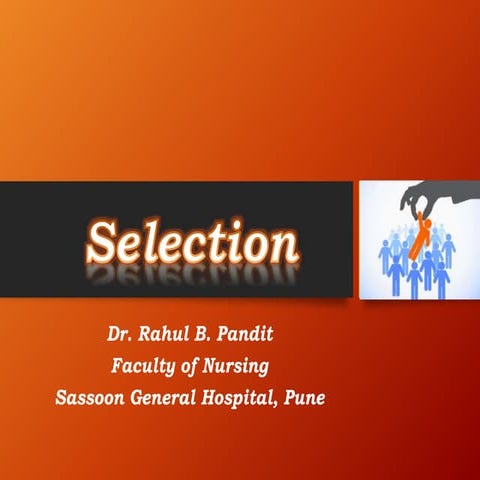Selection, Placement, Training and Orientation