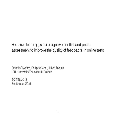 Reflexive learning, socio-cognitive conflict and peer- assessment to improve ...