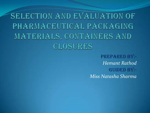 Selection and evaluation of pharmac...