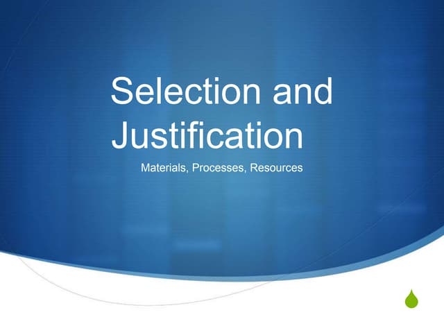 Selection and justification