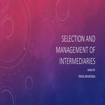Selection and management of intermediaries