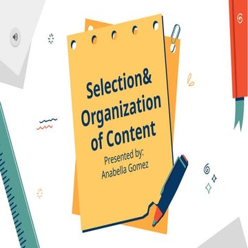 POWERPOINT OF SELECTION AND ORGANIZATION OF CONTENT.pptx