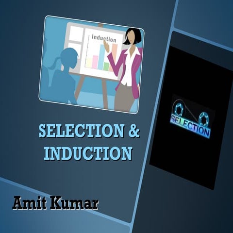 Selection & induction