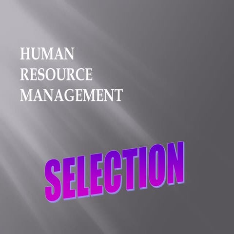 Selection in hrm