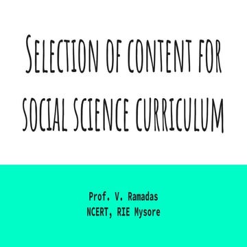 Selection of content for social science curriculum-DRAFT_.pptx