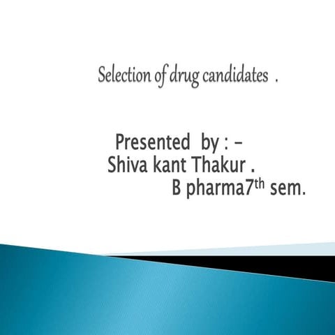 Selection of drug candidates  cdds.pptx