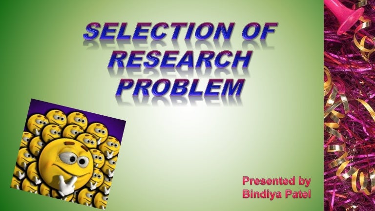 Selection of research problem