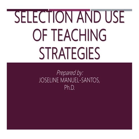 Guidelines in the Selection of Teaching Strategies