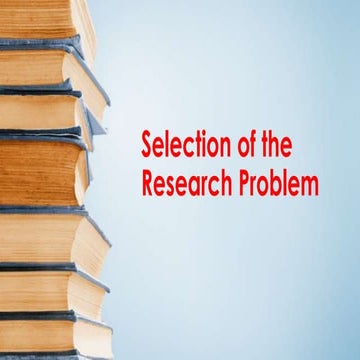 Selection of the research problem
