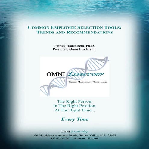 Common Employee Selection Tools:  Trends and Recommendations