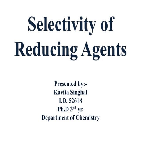 Selectivity of reducing agents