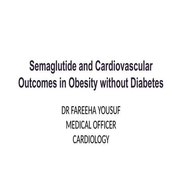 SELECT TRIAL , SEMAGLUTIDE AND CVS OUTCOMES IN OBESITY WITHOUT DIABETES