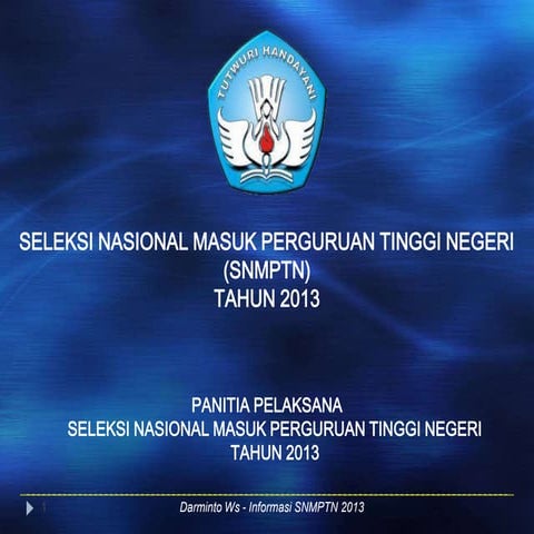 Seleksi Nasional Masuk Perguruan Tinggi Negeri (SNMPTN) Tahun 2013