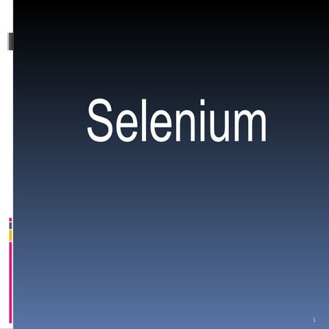 Selenium | PPT
