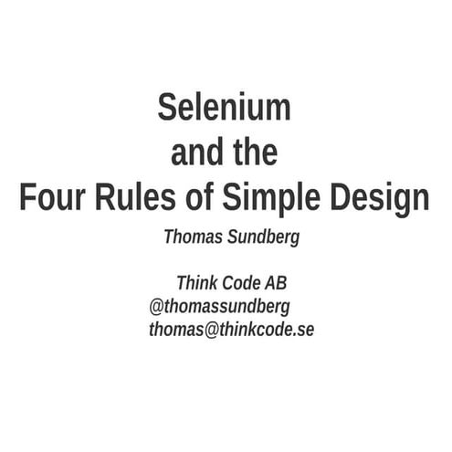 Selenium and the Four Rules of Simple Design