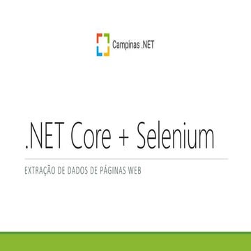 .NET Core + Selenium: extração de dados de páginas Web - Campinas .NET