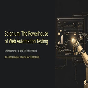 Selenium-The-Powerhouse-of-Web-Automation-Testing | PPTX