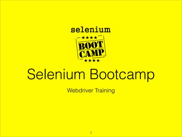 Selenium bootcamp slides   