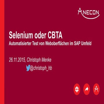 Selenium oder CBTA - Automatisierter Test von Weboberflächen im SAP Umfeld